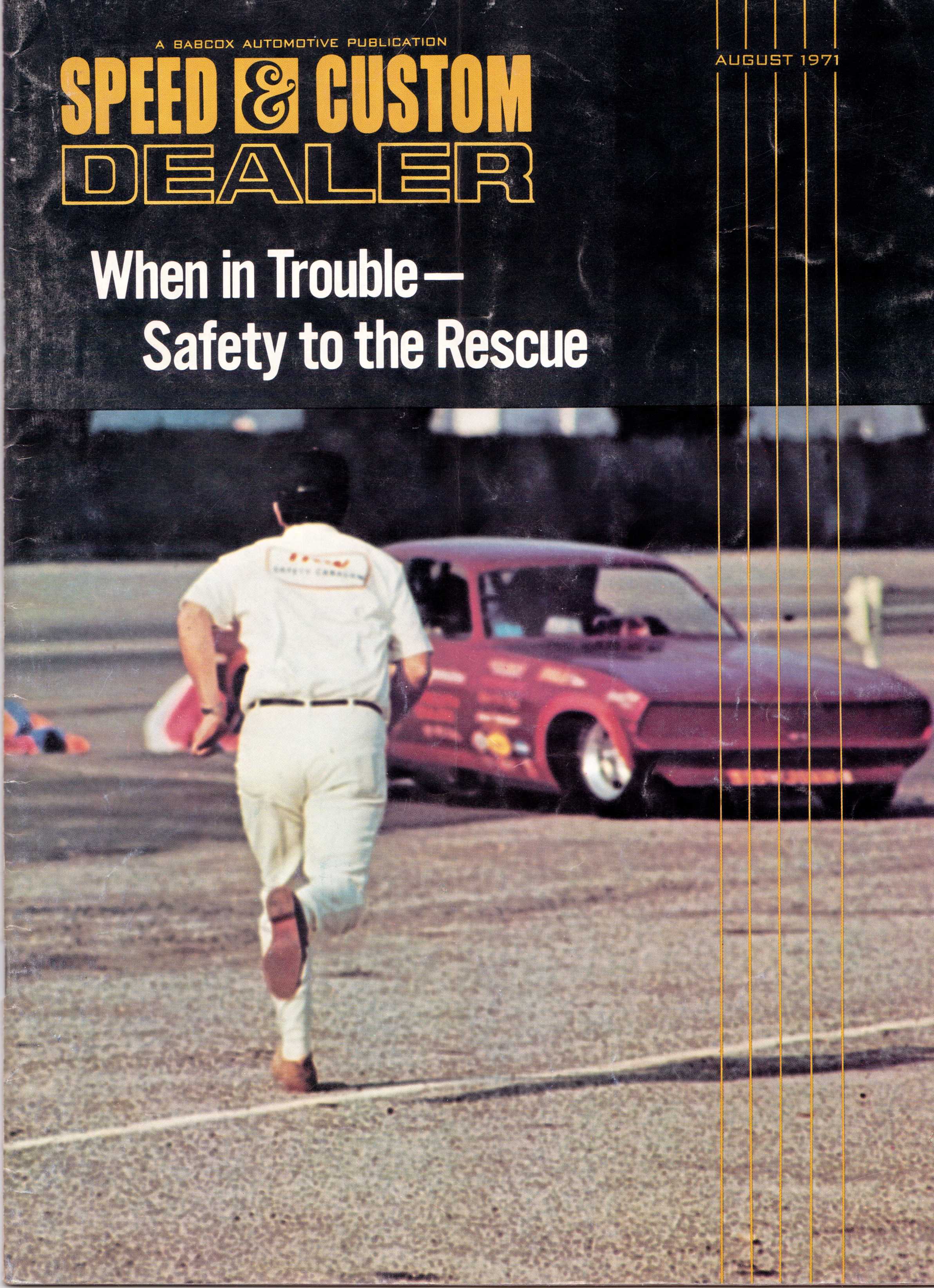 The cover of Speed & Customer Dealer August, 1971- featuring Dick Otte racing towards a drag racer at an NHRA event. The magazine featured an article about Dick and the TRW Safety Caravan